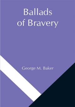 Ballads of Bravery