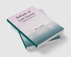 Ballads of Lost Haven: A Book of the Sea