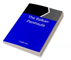 The Balkan Peninsula