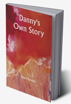 Danny's Own Story