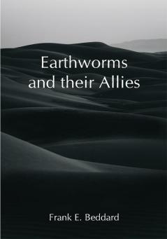 Earthworms and their Allies