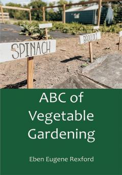 ABC of Vegetable Gardening