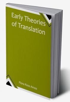 Early Theories of Translation