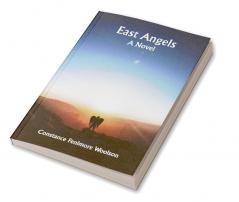 East Angels; A Novel