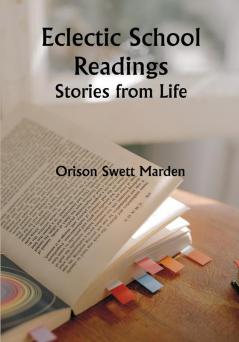 Eclectic School Readings: Stories from Life