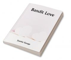 Bandit Love