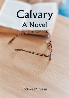 Calvary: A Novel