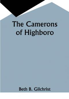 The Camerons of Highboro