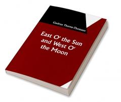 East O' the Sun and West O' the Moon