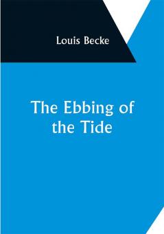 The Ebbing Of The Tide