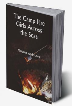 The Camp Fire Girls Across the Seas