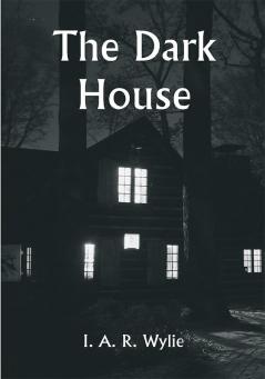 The Dark House