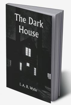 The Dark House