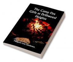 The Camp Fire Girls at Driftwood Heights