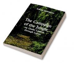 The Campaign of the Jungle; or Under Lawton through Luzon