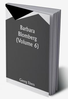 Barbara Blomberg (Volume 6)