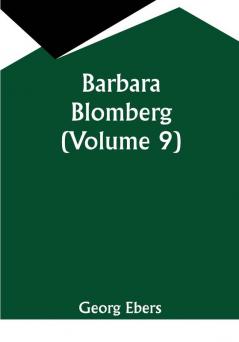 Barbara Blomberg (Volume 9)