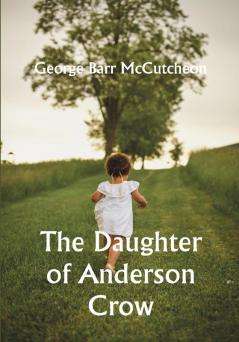 The Daughter of Anderson Crow