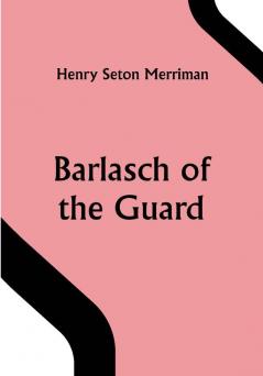 Barlasch of the Guard