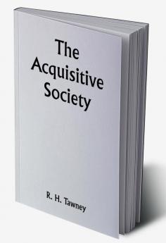 The Acquisitive Society