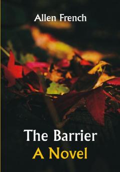 The Barrier; A Novel