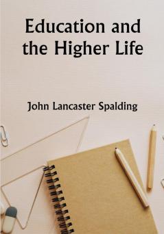 Education and the Higher Life