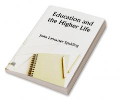 Education and the Higher Life