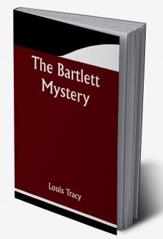The Bartlett Mystery