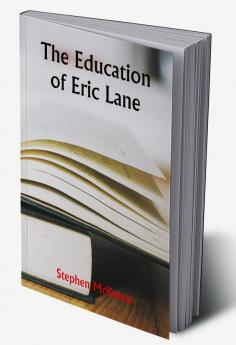 The Education of Eric Lane