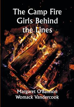 The Camp Fire Girls Behind the Lines