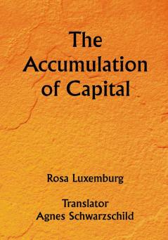 The Accumulation of Capital