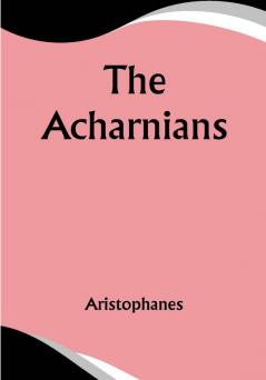 The Acharnians