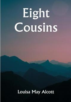 Eight Cousins