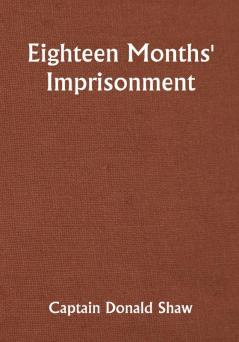 Eighteen Months' Imprisonment