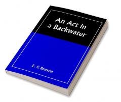 An Act in a Backwater