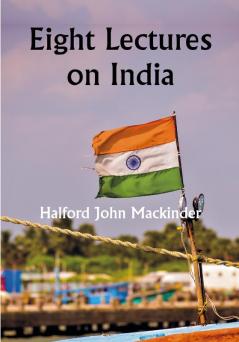 Eight Lectures on India