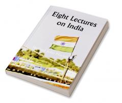 Eight Lectures on India