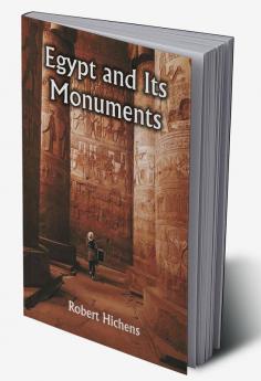 Egypt and Its Monuments