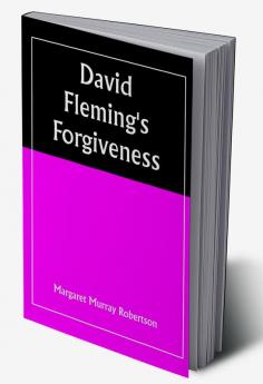 David Fleming's Forgiveness