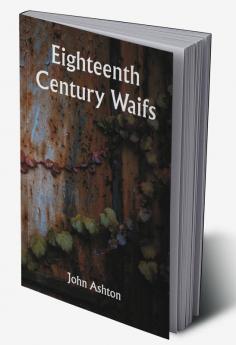 Eighteenth Century Waifs