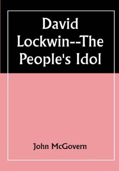 David Lockwin--The People's Idol