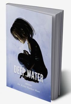 Deep Water