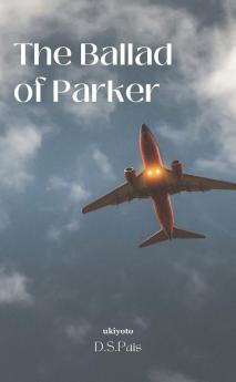 The Ballad of Parker