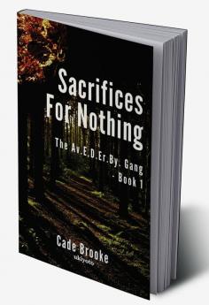 Sacrifices For Nothing