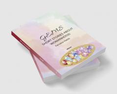 Gems: Short Stories on Womanhood