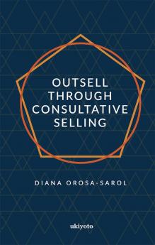 Outsell with Consultative Selling