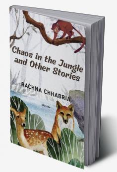 Chaos in the Jungle and Other Stories