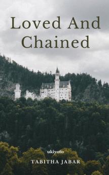 Loved and Chained