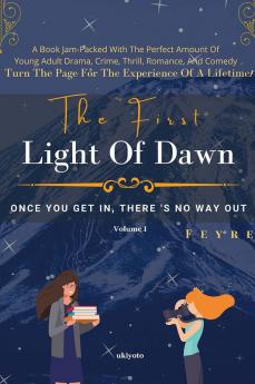 The First Light of Dawn - I