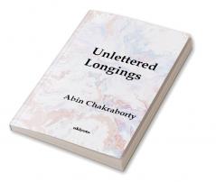 Unlettered Longings